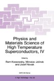 Physics and Materials Science of High Temperature Superconductors Proceedings of the Fourth NATO Advanced Research Workshop on Physics and Materials Science of High Temperature Superconductors, Held in the Slovak Republic, 1996 1997 9780792345015 Front Cover