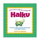 Haiku Learn to Express Yourself by Writing Poetry in the Japanese Tradition 2003 9780804835015 Front Cover