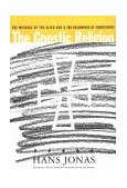 Gnostic Religion The Message of the Alien God and the Beginnings of Christianity 3rd 9780807058015 Front Cover