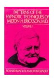 Patterns of Hypnotic Techniques of Milton H. Erickson, M. D.  9780916990015 Front Cover