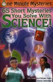 65 Short Mysteries You Solve with Science! 2nd 9780967802015 Front Cover