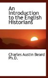 Introduction to the English Historians 2009 9781115851015 Front Cover