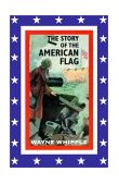 Story of the American Flag 2000 9781557095015 Front Cover