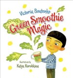 Green Smoothie Magic 2013 9781583946015 Front Cover