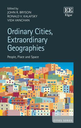 Ordinary Cities, Extraordinary Geographies People, Place and Space  9781789908015 Front Cover