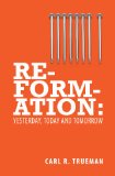 Reformation Yesterday, Today and Tomorrow cover art