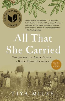 All That She Carried The Journey of Ashley's Sack, a Black Family Keepsake  9781984855015 Front Cover