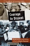 Courage to Dissent Atlanta and the Long History of the Civil Rights Movement