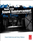 Basic Live Sound Reinforcement A Practical Guide for Starting Live Audio cover art
