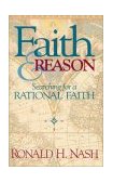 Faith and Reason Searching for a Rational Faith cover art