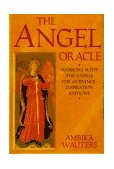 Angel Oracle Working with the Angels for Guidance, Inspiration and Love 1995 9780312133016 Front Cover