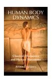 Human Body Dynamics Classical Mechanics and Human Movement cover art