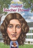 Who Was Harriet Beecher Stowe?  9780448483016 Front Cover