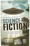 Gospel According to Science Fiction From the Twilight Zone to the Final Frontier cover art