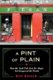 Pint of Plain Tradition, Change and the Fate of the Irish Pub 2009 9780802717016 Front Cover