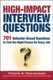 High-Impact Interview Questions 701 Behavior-Based Questions to Find the Right Person for Every Job cover art