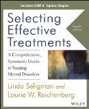 Selecting Effective Treatments A Comprehensive Systematic Guide to Treating Mental Disorders cover art