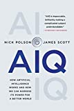 Aiq How Artificial Intelligence Works and How We Can Harness Its Power for a Better World  9781250209016 Front Cover