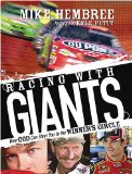Racing with Giants How God Can Steer You to the Winner's Circle 2009 9781404187016 Front Cover