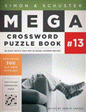 Simon and Schuster Mega Crossword Puzzle Book #13 2012 9781451688016 Front Cover