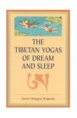 Tibetan Yogas of Dream and Sleep  cover art
