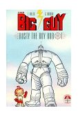 Big Guy and Rusty the Boy Robot 1996 9781569712016 Front Cover
