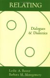 Relating Dialogues and Dialectics  9781572301016 Front Cover