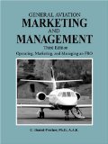 General Aviation Marketing and Management Operating, Marketing, and Managing an FBO cover art