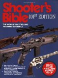 Shooter's Bible, 101st Edition The World's Bestselling Firearms Reference 101st 2009 9781602398016 Front Cover