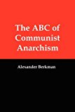 Abc of Communist Anarchism 2011 9781610010016 Front Cover