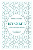 Istanbul Recipes from the Heart of Turkey 2013 9781742706016 Front Cover