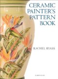Ceramic Painter's Pattern Book 2007 9781844482016 Front Cover