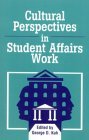 Cultural Perspectives in Student Affairs Work  cover art