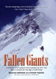 Fallen Giants A History of Himalayan Mountaineering from the Age of Empire to the Age of Extremes 2008 9780300115017 Front Cover