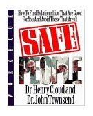 Safe People How to Find Relationships That Are Good for You and Avoid Those That Aren't  9780310495017 Front Cover