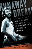 Runaway Dream Born to Run and Bruce Springsteen's American Vision  9781608191017 Front Cover