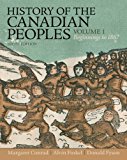 History of the Canadian Peoples Beginnings to 1867, Vol. 1 Plus Text Enrichment Site -- Access Card Package cover art