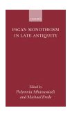 Pagan Monotheism in Late Antiquity 2002 9780199248018 Front Cover
