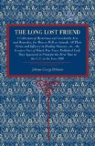 Long Lost Friend A Collection of Mysterious and Invaluable Arts and Remedies, for Man as Well as Animals - Of Their Virtue and Efficacy in Healing Diseases, Etc. , the Greater Part of Which Was Never Published until They Appeared in Print for the First Time in the U. S. in the Year 1820 2008 9780271025018 Front Cover