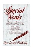 Special Words : Notes for When You Don't Know What to Say 1st 9780345403018 Front Cover
