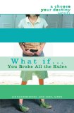 What If ... You Broke All the Rules 2007 9780385735018 Front Cover