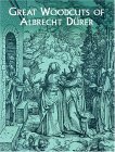 Great Woodcuts of Albrecht Durer  9780486434018 Front Cover