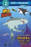 Wild Sea Creatures: Sharks, Whales and Dolphins! (Wild Kratts)  9780553499018 Front Cover
