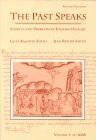 Past Speaks Sources and Problems in English History, Vol. 1: To 1688 2nd 1992 9780669246018 Front Cover