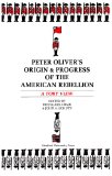 Peter Oliver's Origin and Progress of the American Rebellion A Tory View cover art