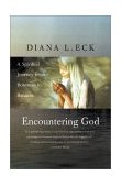 Encountering God A Spiritual Journey from Bozeman to Banaras 2nd 2003 9780807073018 Front Cover