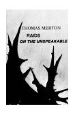 Raids on the Unspeakable 1966 9780811201018 Front Cover