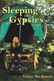 Sleeping with Gypsies A Novel 2012 9780865349018 Front Cover