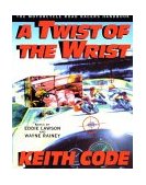 Twist of the Wrist I  9780965045018 Front Cover