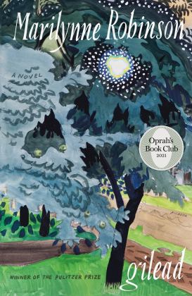 Gilead (Oprah's Book Club) A Novel  9781250784018 Front Cover